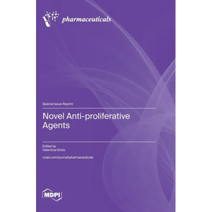 Novel Anti-proliferative Agents - Hardcover