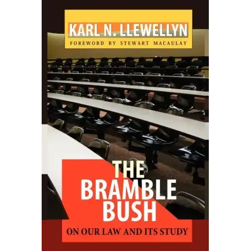 The Bramble Bush: On Our Law and Its Study