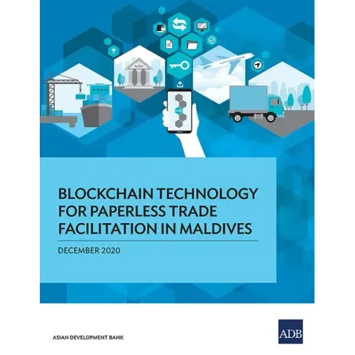Blockchain Technology for Paperless Trade Facilitation in Maldives