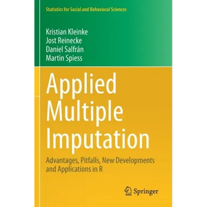 Applied Multiple Imputation: Advantages, Pitfalls, New Developments and Applications in R - Paperback
