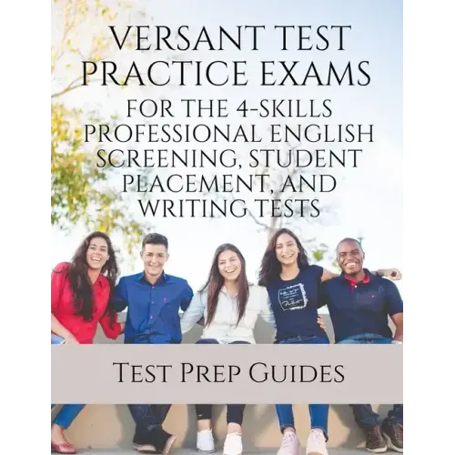 Versant Test Practice Exams for the 4-Skills Professional English Screening, Student Placement, and Writing Tests with Answers and Free mp3s