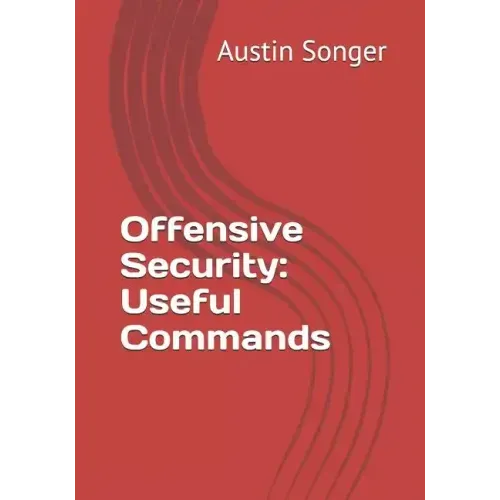 Offensive Security: Useful Commands