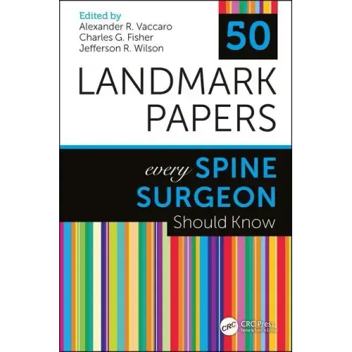 50 Landmark Papers Every Spine Surgeon Should Know