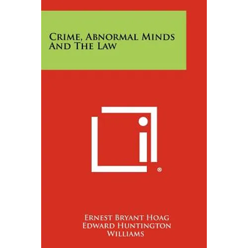 Crime, Abnormal Minds And The Law