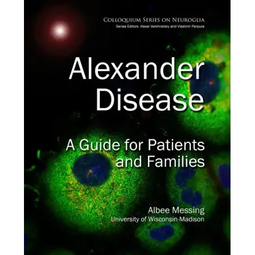 Alexander Disease: A Guide for Patients and Families