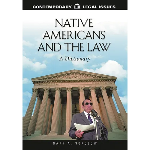 Native Americans and the Law: A Dictionary