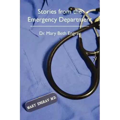 Stories from the Emergency Department