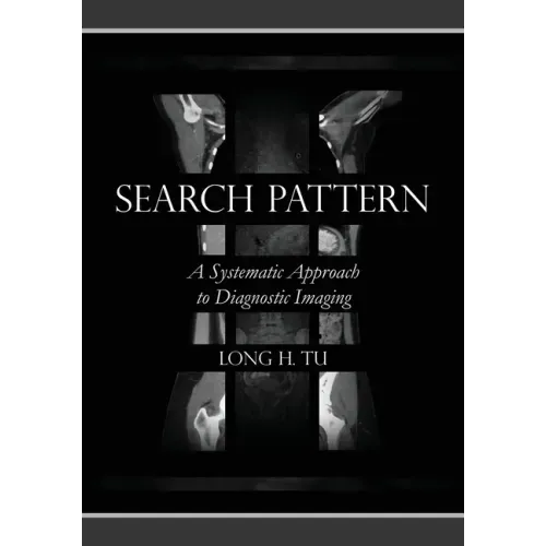 Search Pattern: A Systematic Approach to Diagnostic Imaging