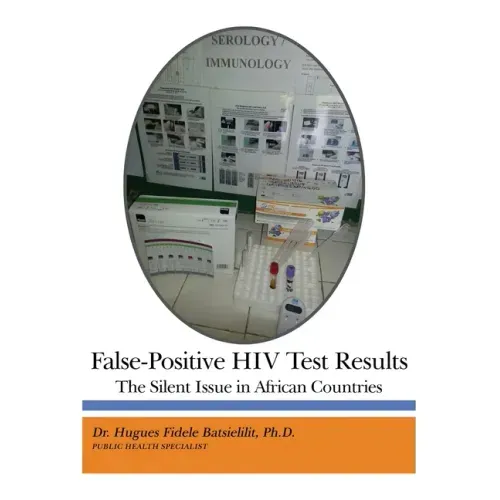 False-Positive HIV Test Results: The Silent Issue in African Countries