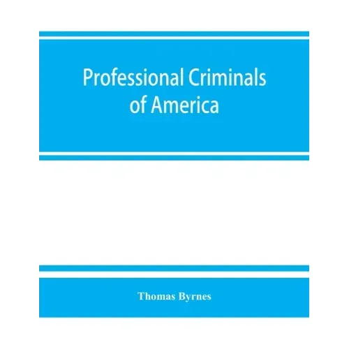 Professional criminals of America