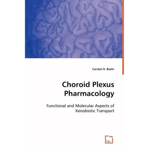 Choroid Plexus Pharmacology