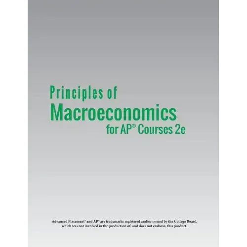 Principles of MacroEconomics for AP(R) Courses 2e