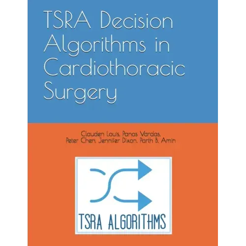 TSRA Decision Algorithms in Cardiothoracic Surgery