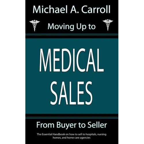 Moving Up to Medical Sales