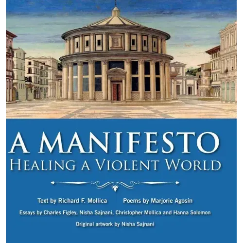 A Manifesto: Healing a violent world