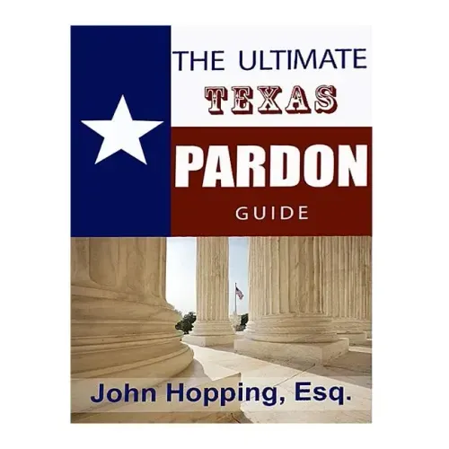 Ultimate Guide Texas Pardons