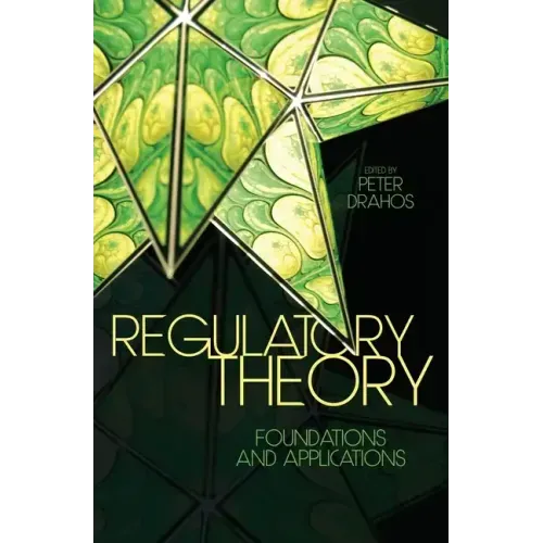 Regulatory Theory: Foundations and applications