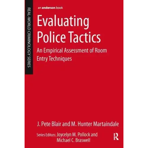 Evaluating Police Tactics: An Empirical Assessment of Room Entry Techniques