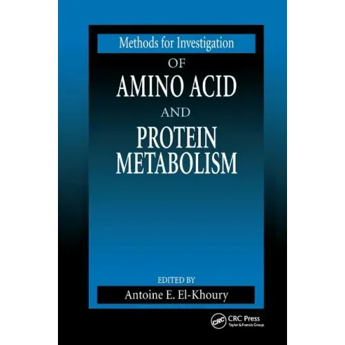 Methods for Investigation of Amino Acid and Protein Metabolism