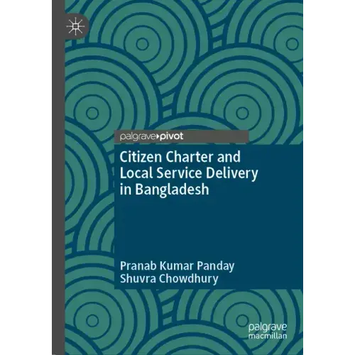 Citizen Charter and Local Service Delivery in Bangladesh