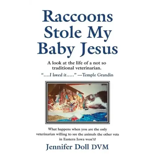 Raccoons Stole My Baby Jesus