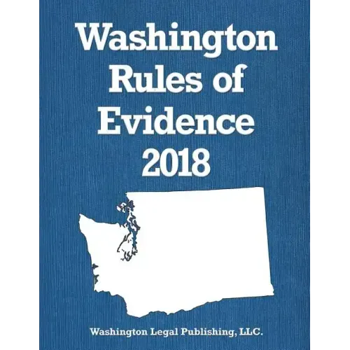 Washington Rules of Evidence 2018