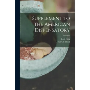 Supplement to the American Dispensatory - Paperback