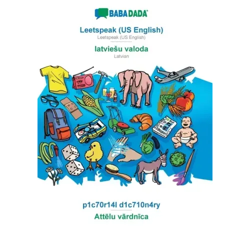 Leetspeak (US English) - latviesu valoda, p1c70r14l d1c710n4ry: BABADADA Leetspeak (US English) - Latvian, visual dictionary