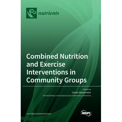 Combined Nutrition and Exercise Interventions in Community Groups