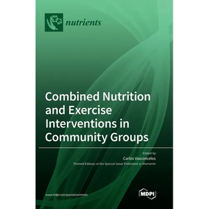 Combined Nutrition and Exercise Interventions in Community Groups - Hardcover