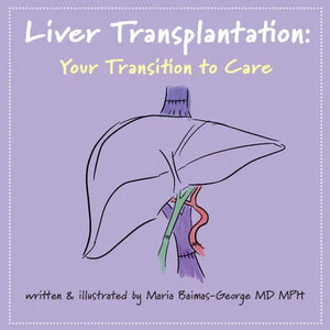 Liver Transplantation: Volume 5: Your Transition to Care - Paperback