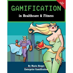 Gamification in Healthcare & Fitness - Paperback