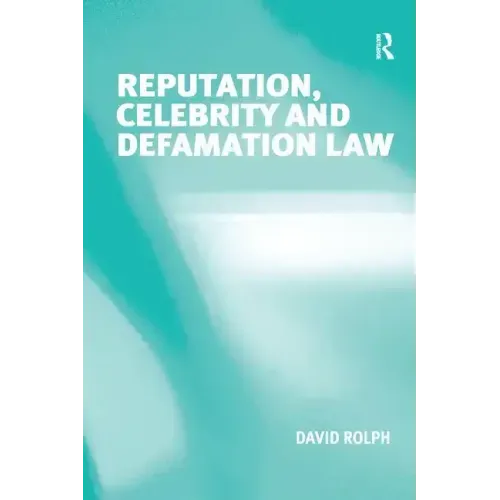 Reputation, Celebrity and Defamation Law