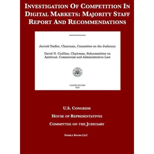 Investigation Of Competition In Digital Markets: Majority Staff Report And Recommendations