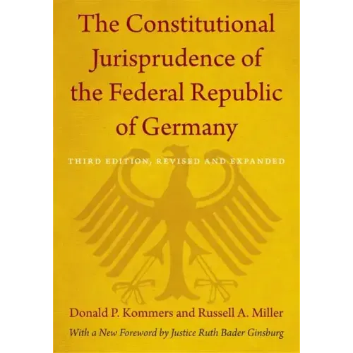 The Constitutional Jurisprudence of the Federal Republic of Germany: Third edition, Revised and Expanded