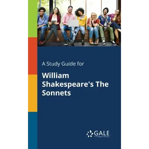 A Study Guide for William Shakespeare's The Sonnets