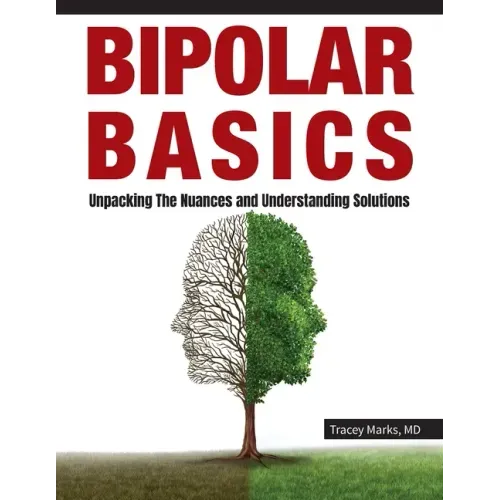 Bipolar Basics: : Unpacking the Nuances and Understanding Solutions