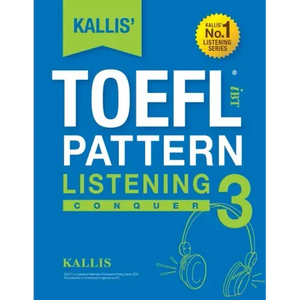 KALLIS' iBT TOEFL Pattern Listening 3: Conquer - Paperback