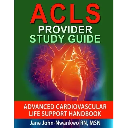 ACLS Provider Study Guide: Advanced Cardiovascular Life Support Handbook