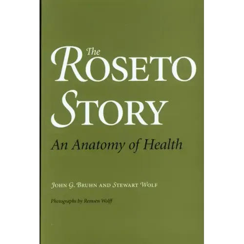 The Roseto Story: An Anatomy of Health