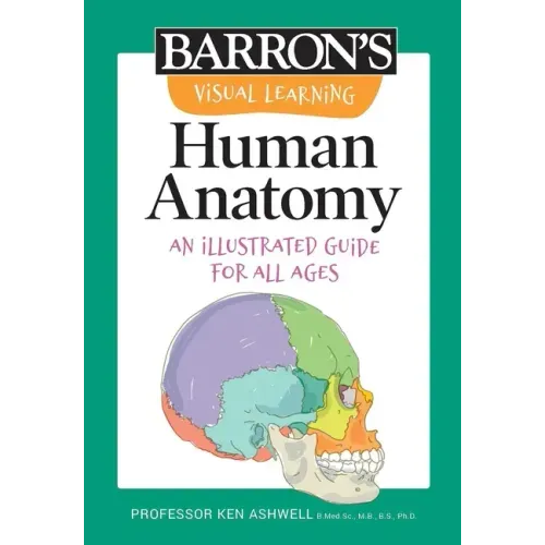 Visual Learning: Human Anatomy: An Illustrated Guide for All Ages