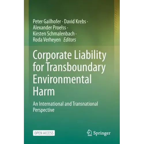 Corporate Liability for Transboundary Environmental Harm: An International and Transnational Perspective