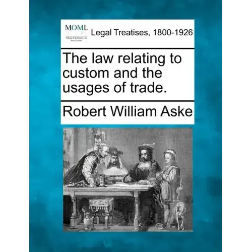 The law relating to custom and the usages of trade.