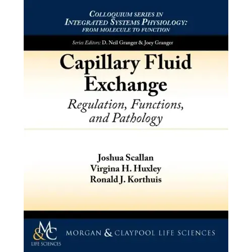 Capillary Fluid Exchange: Regulation, Functions, and Pathology