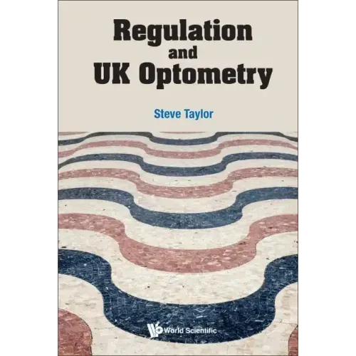 Regulation and UK Optometry