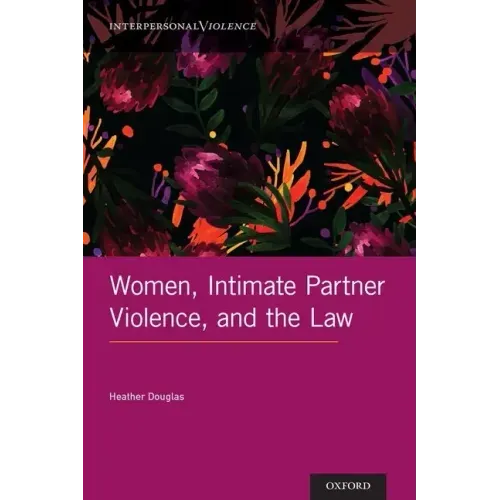 Women, Intimate Partner Violence, and the Law