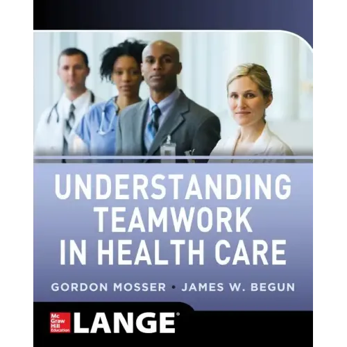 Understanding Teamwork in Health Care