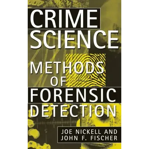 Crime Science: Methods of Forensic Detection