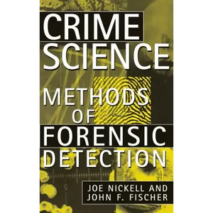Crime Science: Methods of Forensic Detection - Hardcover