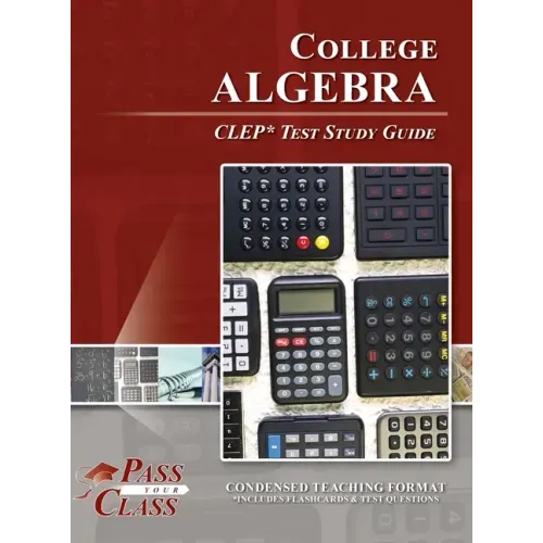 College Algebra CLEP Test Study Guide